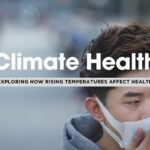 The Climate Change-Health Nexus: How Rising Temperatures Affect Human Health