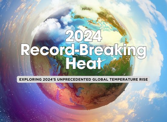 2024: A Year of Record-Breaking Global Temperatures